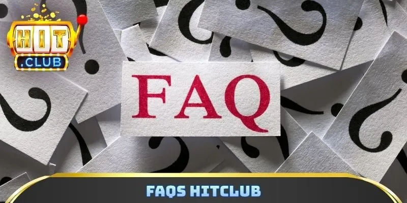 FAQs Hitclub